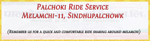 Palchoki Ride Service, Melamchi